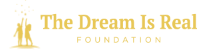 The Dream Is Real Foundation
