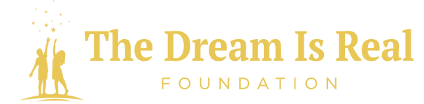 The Dream Is Real Foundation